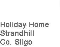 Strandhill Accommodation, Holiday Homes Sligo